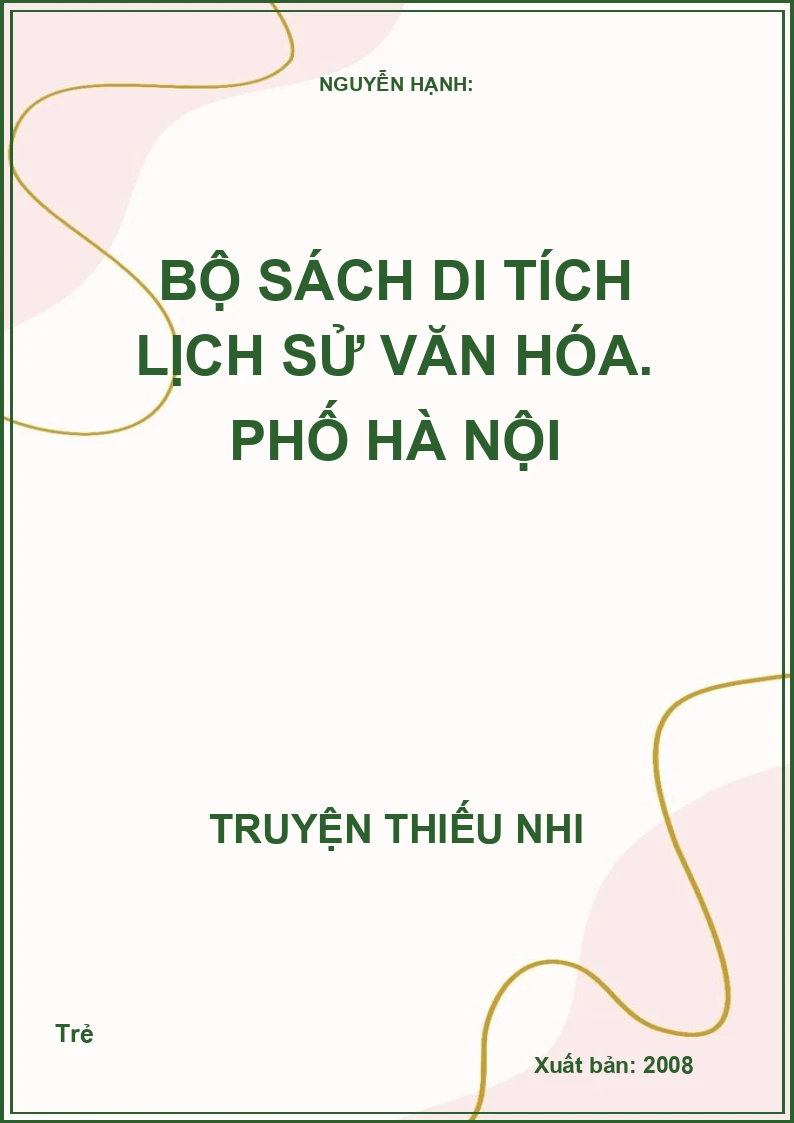 Bộ Sách Di Tích Lịch Sử Văn Hóa: Phố Hà Nội