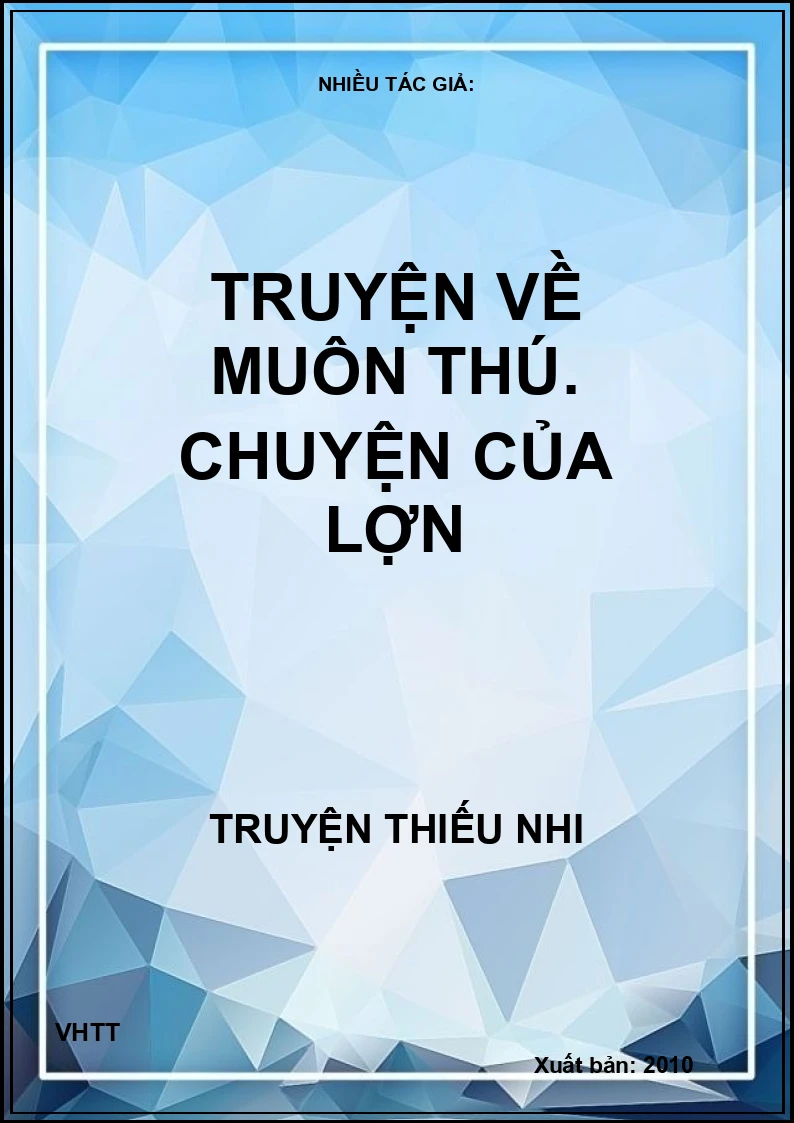 Truyện Về Muôn thú - Chuyện Của Lợn