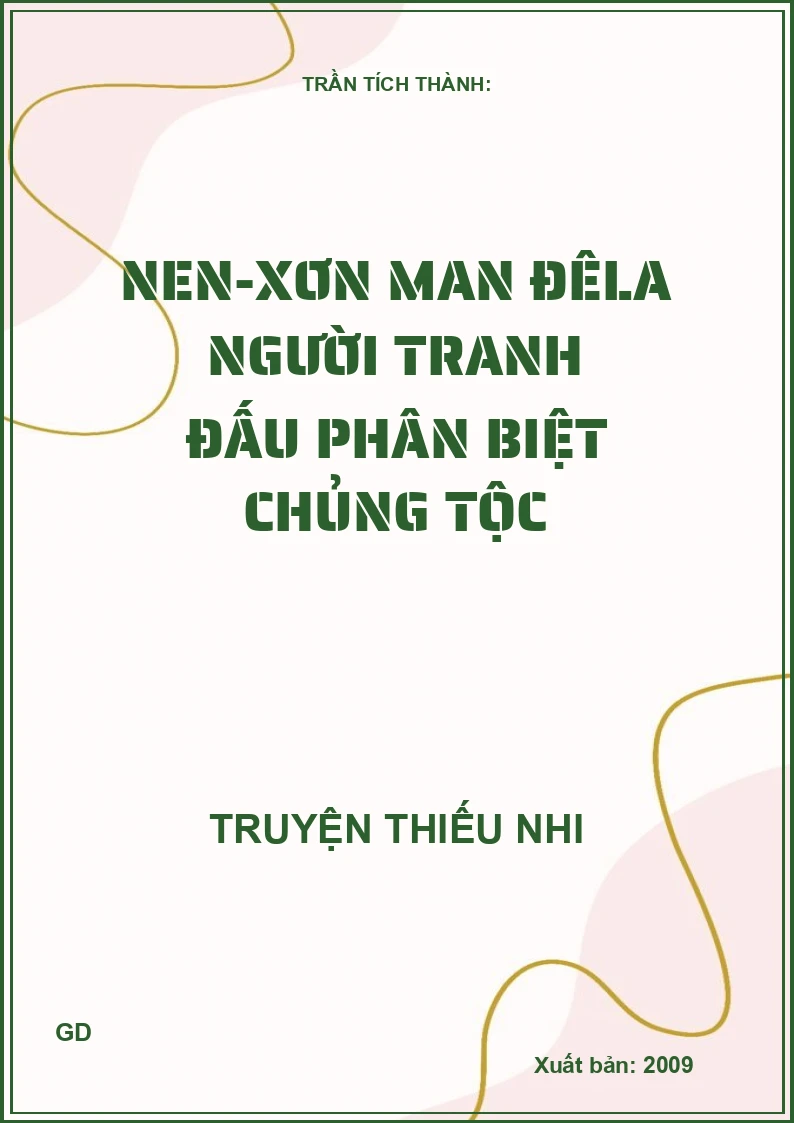 Nen-Xơn Man ĐêLa Người Tranh Đấu Phân Biệt Chủng Tộc