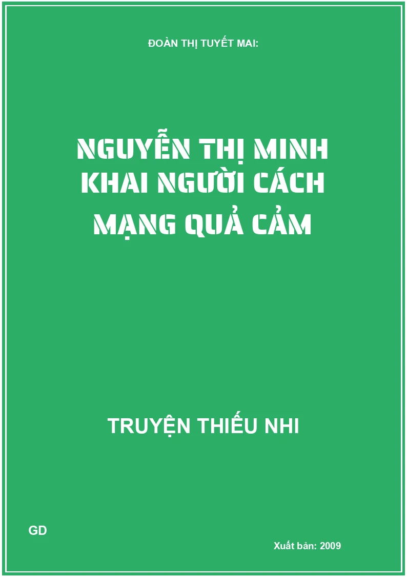 Nguyễn Thị Minh Khai người cách mạng quả cảm