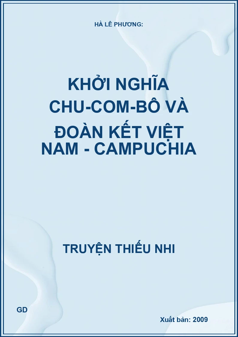 Khởi Nghĩa Pu-côm-bô Và Tình Đoàn Kết Cam-pu-chia - Việt Nam