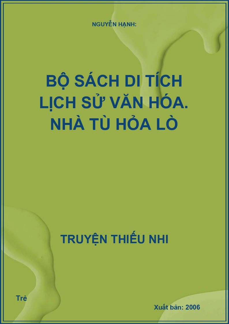 Bộ Sách Di Tích Lịch Sử Văn Hóa: Nhà Tù Hỏa Lò