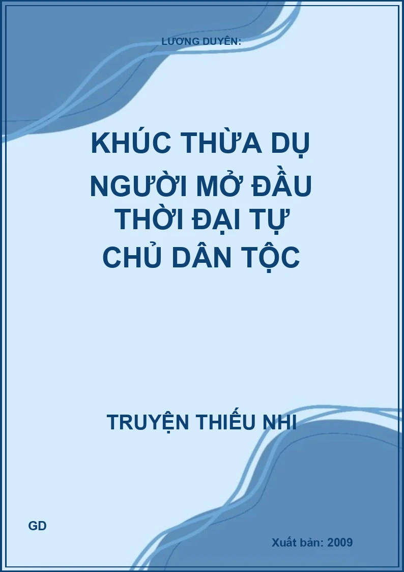 Khúc Thừa Dụ Người Mở Đầu Thời Đại Tự Chủ Dân Tộc