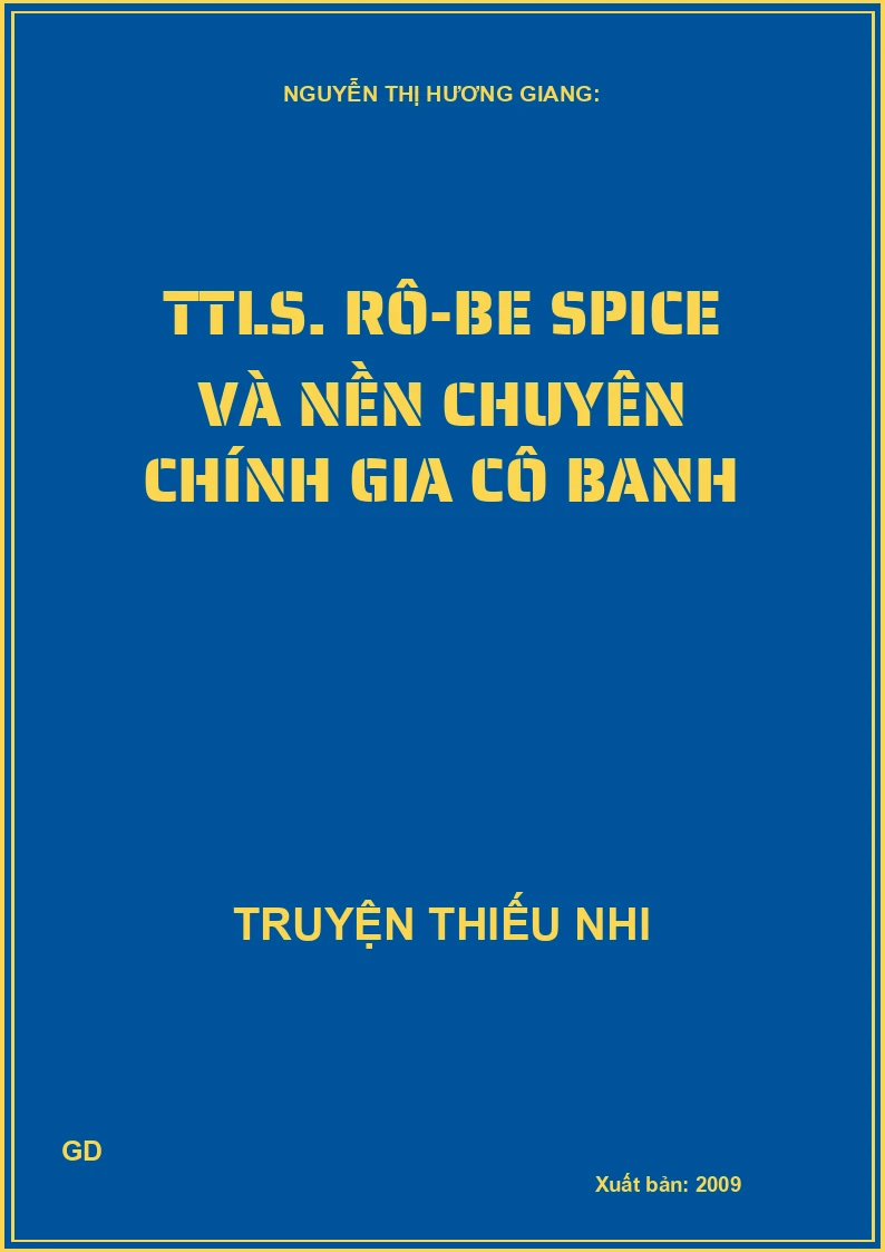 Truyện tranh lịch sử - Rô-be-spi-e và nền chuyên chính Gia-cô-banh