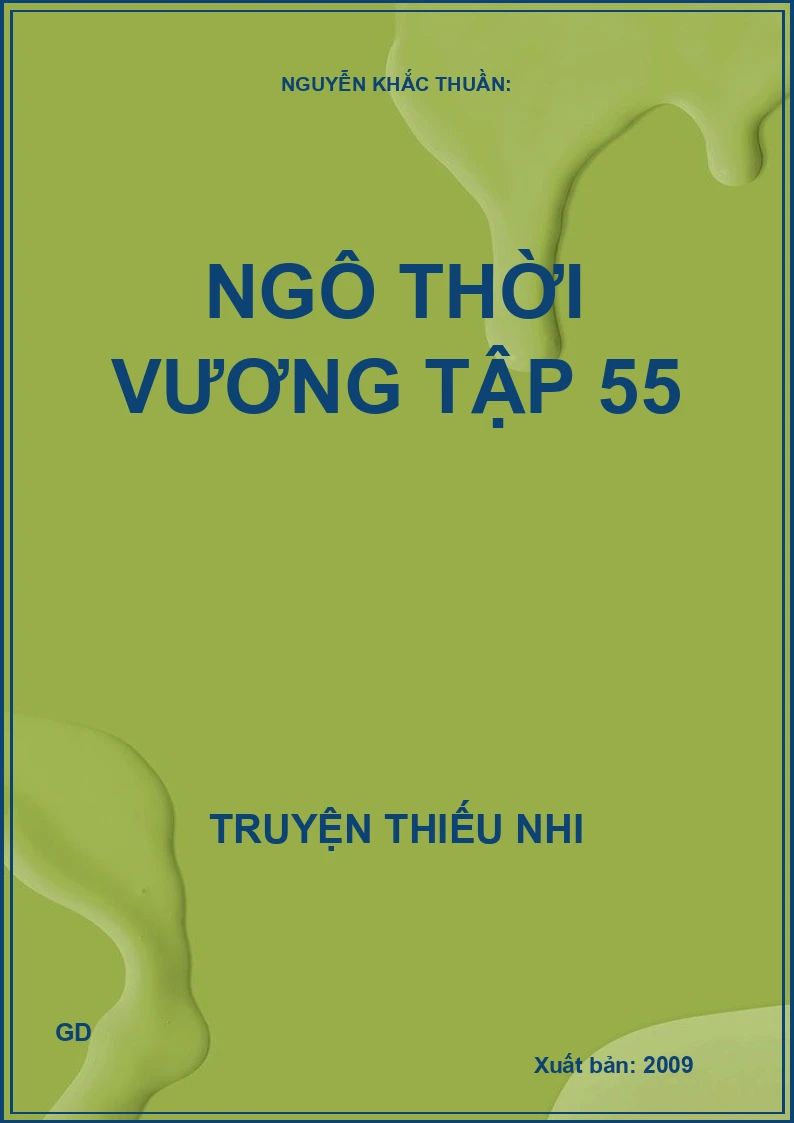 Muôn Thuở Nước Non Này - Tập 55: Ngô Thời Vương