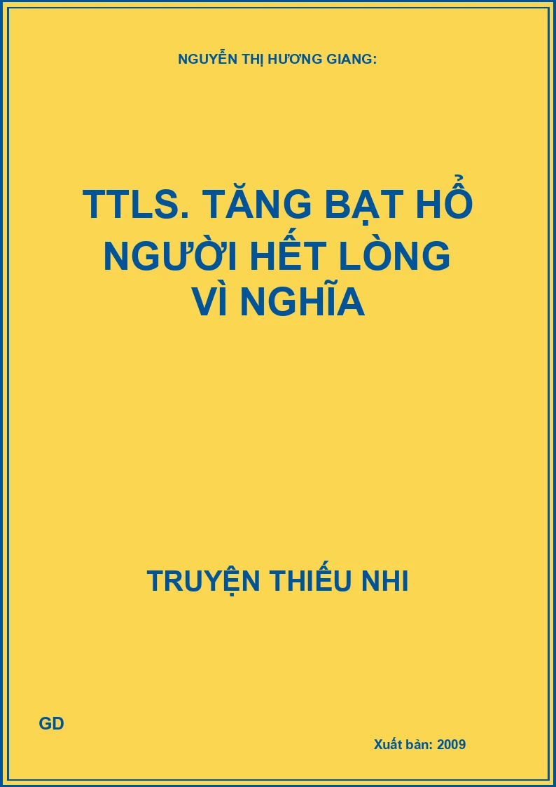 Truyện tranh lịch sử - Tăng Bạt Hổ người hết lòng vì nghĩa