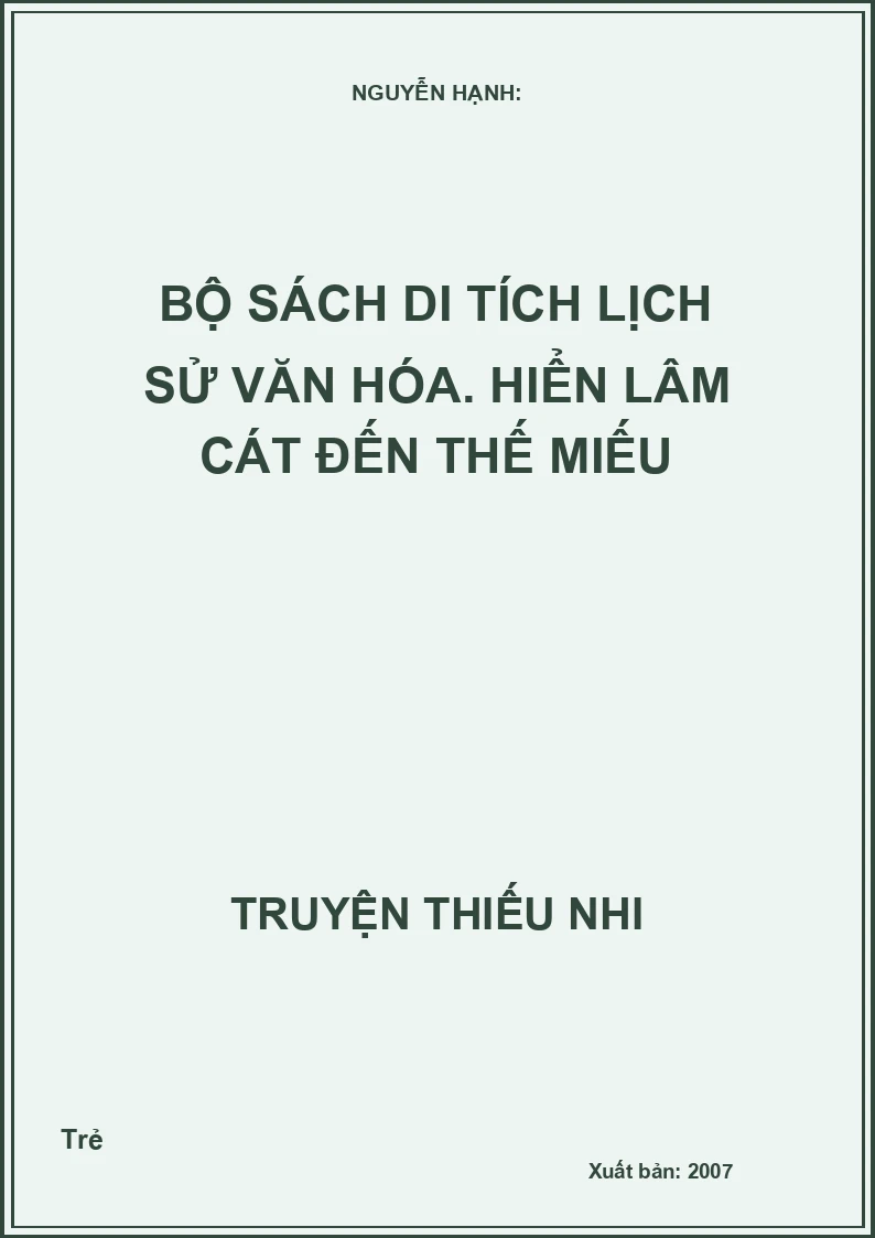 Bộ Sách Di Tích Lịch Sử Văn Hóa - Hiển Lâm Các Đến Thế Miếu