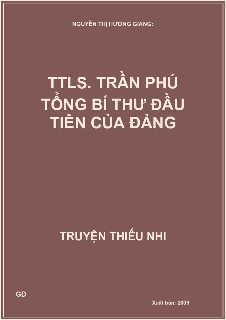 Truyện tranh lịch sử - Trần Phú Tổng Bí thư đầu tiên của Đảng