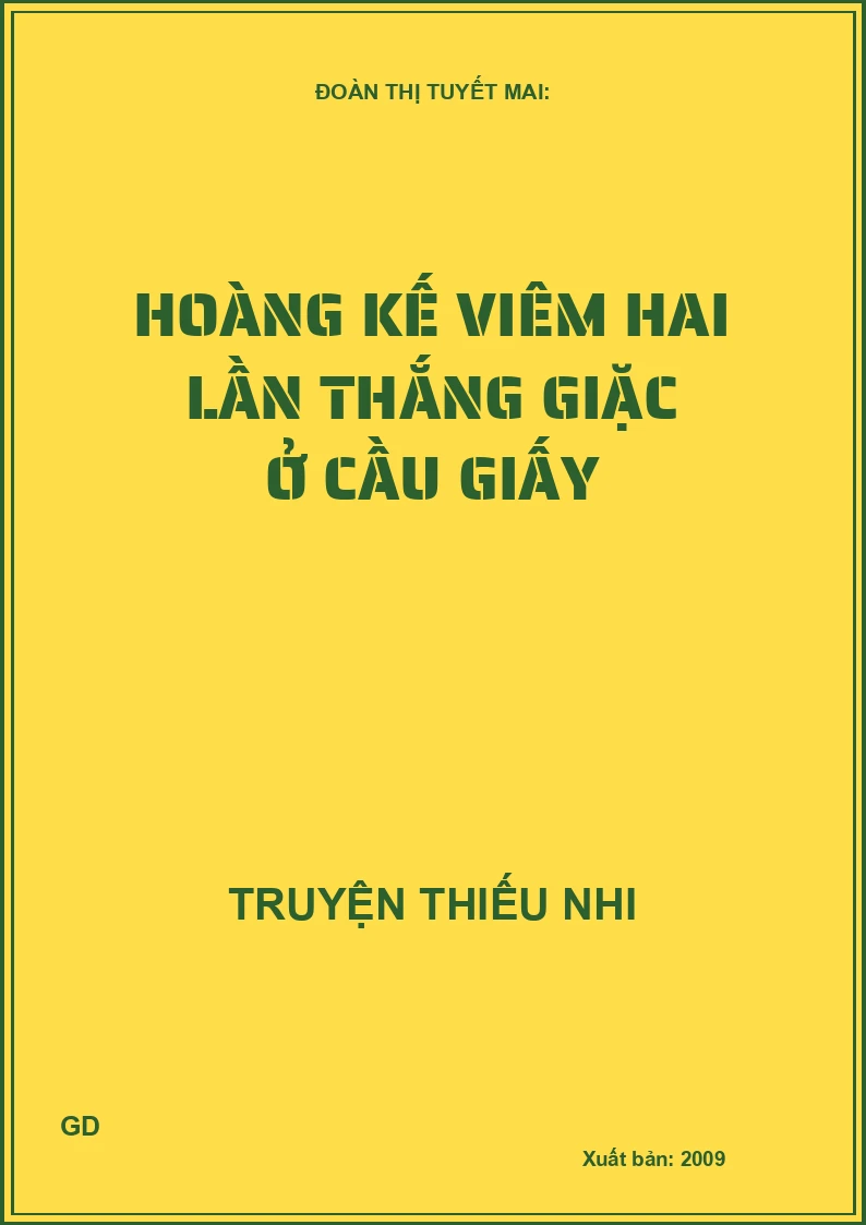 Hoàng Kế Viêm hai lần thắng giặc ở Cầu Giấy