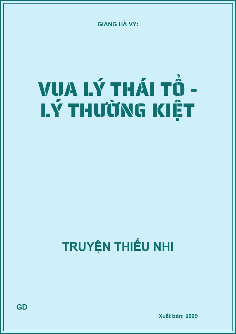 Vua Lý Thái Tổ - Lý Thường Kiệt