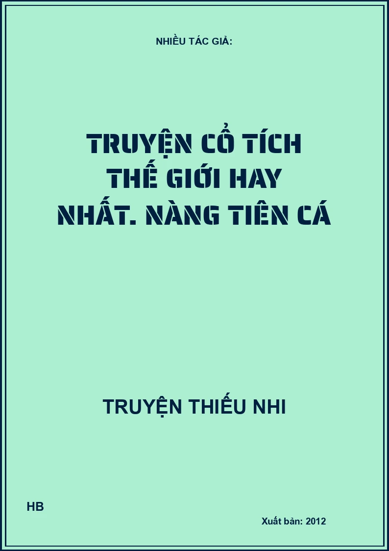 Truyện Cổ Tích Thế Giới Hay Nhất - Nàng Tiên Cá