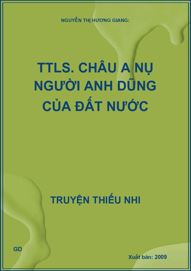 Truyện tranh lịch sử - Châu A Nụ người anh dũng của đất nước