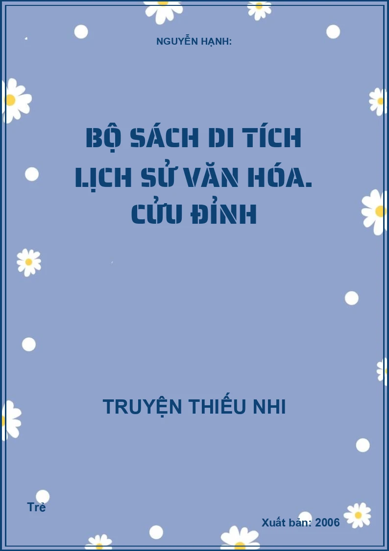 Bộ Sách Di Tích Lịch Sử Văn Hóa: Cửu Đỉnh