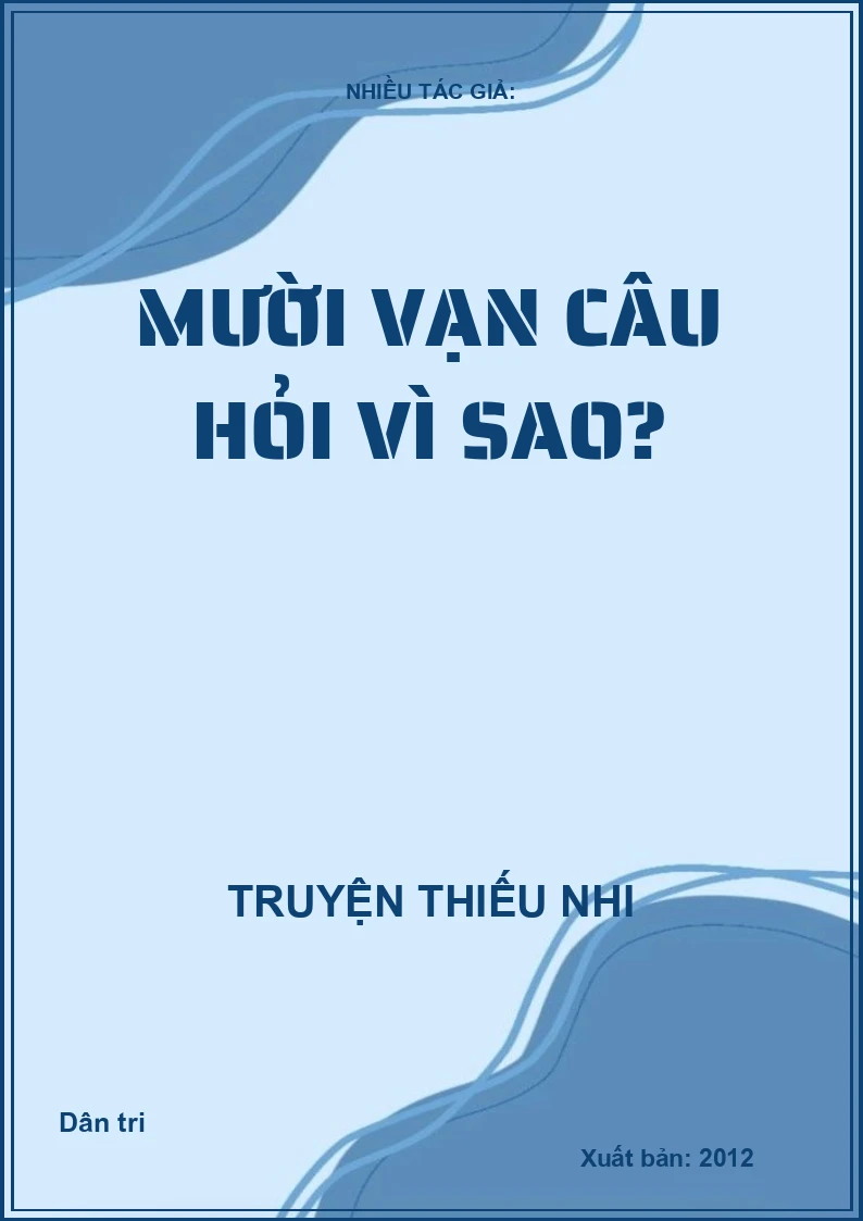 Mười Vạn Câu Hỏi Vì Sao?