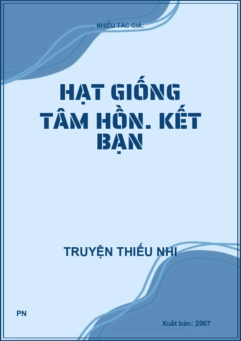 Hạt Giống Tâm Hồn - Kết Bạn