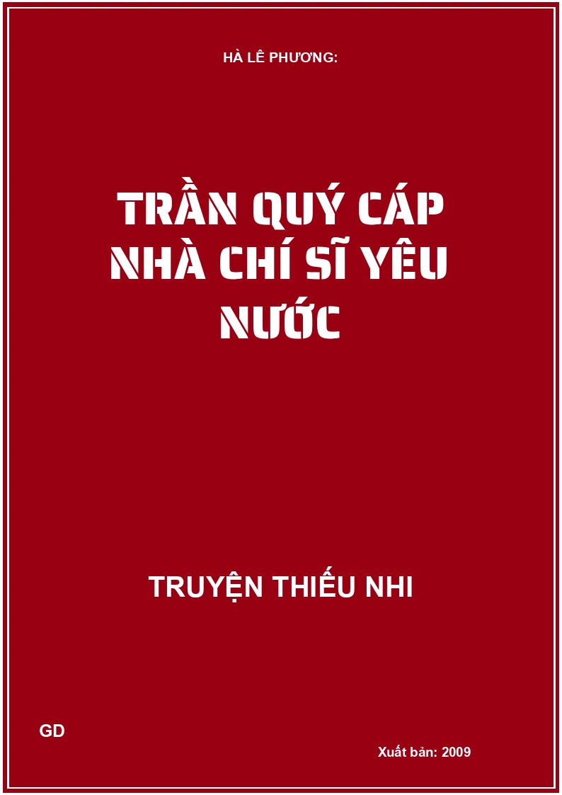 Trần Quý Cáp Nhà Chí Sĩ Yêu Nước
