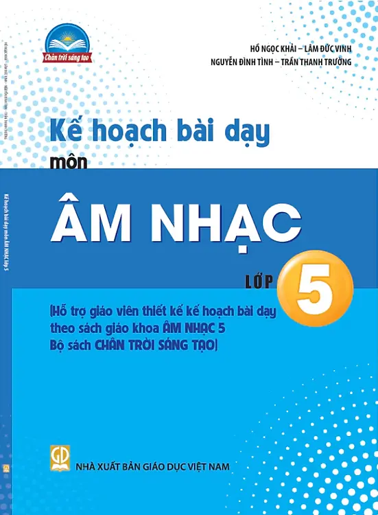 Kế hoạch bài dạy môn Âm Nhạc 5 - Chân trời sáng tạo