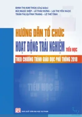 Hướng Dẫn Tổ Chức Hoạt Động Trải Nghiệm Theo Chương Trình Giáo Dục Phổ Thông Mới