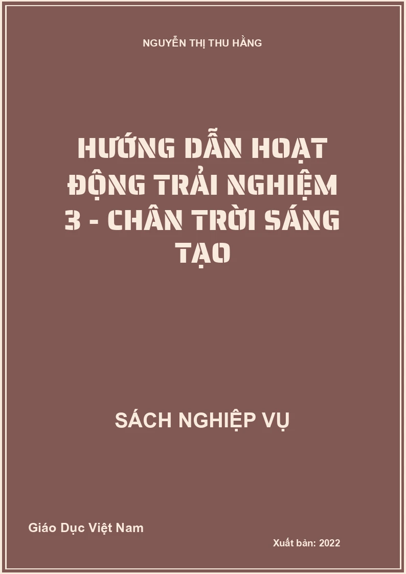 Hướng dẫn Hoạt động trải nghiệm 3 - Chân trời sáng tạo