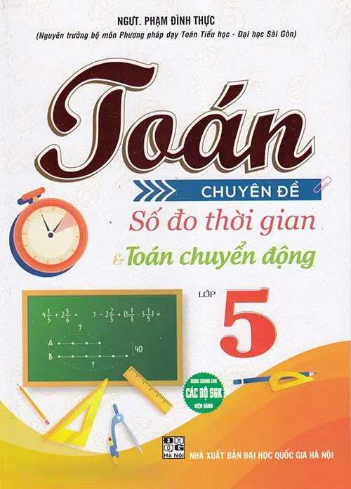 Toán Chuyên Đề Số Đo Thời Gian Và Toán Chuyển Động Lớp 5