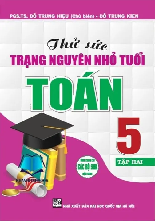 Thử Sức Trạng Nguyên Nhỏ Tuổi Toán 5 Tập 2