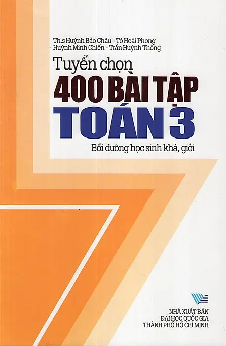 Tuyển Chọn 400 Bài Tập Toán 3 - Bồi Dưỡng Học Sinh Khá, Giỏi