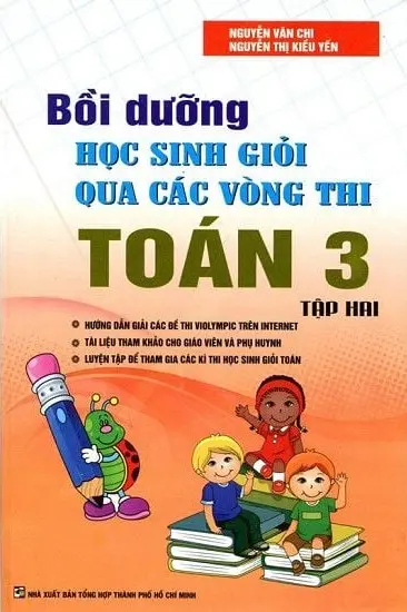 Bồi Dưỡng Học Sinh Giỏi Qua Các Vòng Thi Toán Lớp 3 - Tập 2