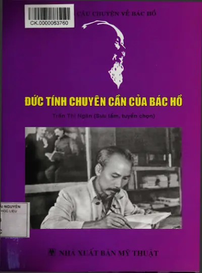 Đức tính chuyên cần của Bác Hồ