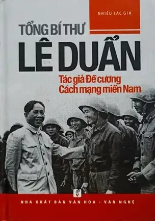Tổng bí thư Lê Duẩn - Tác giả đề cương cách mạng miền Nam
