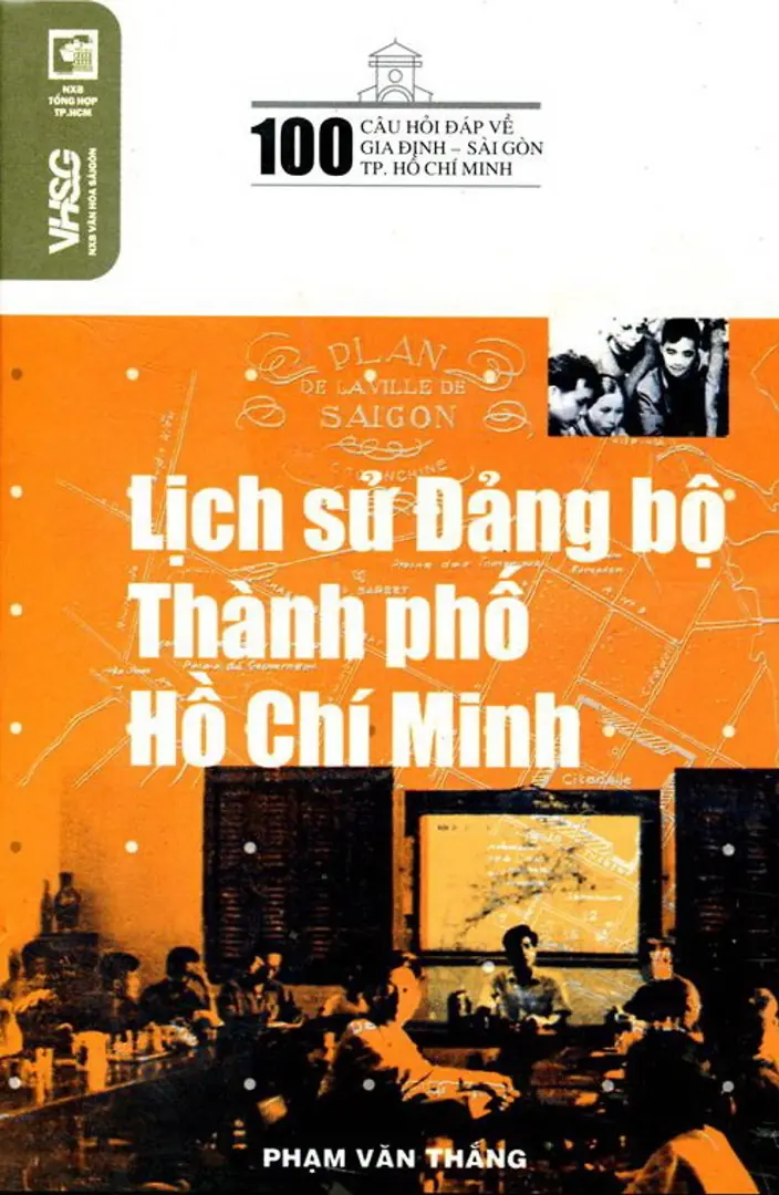 100 Câu hỏi về lịch sử Đảng bộ Thành Phố Hồ Chí Minh
