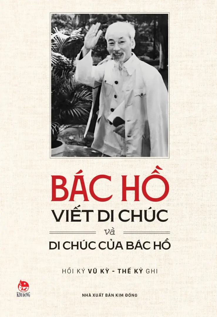 Bác Hồ viết di chúc và di chúc của Bác Hồ