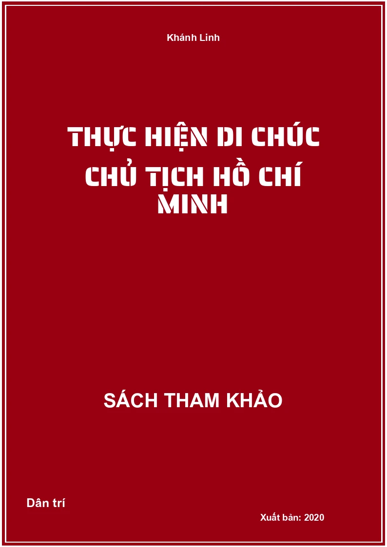 Thực hiện di chúc Chủ tịch Hồ Chí Minh