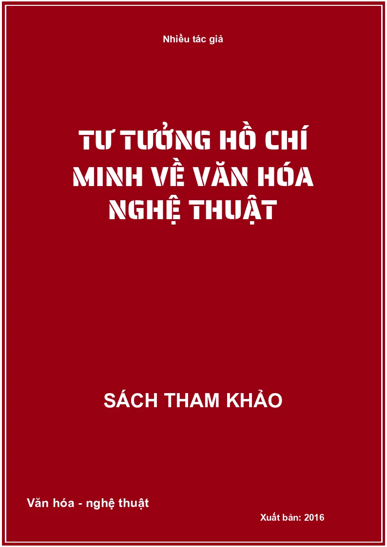 Tư tưởng Hồ Chí Minh về văn hóa nghệ thuật