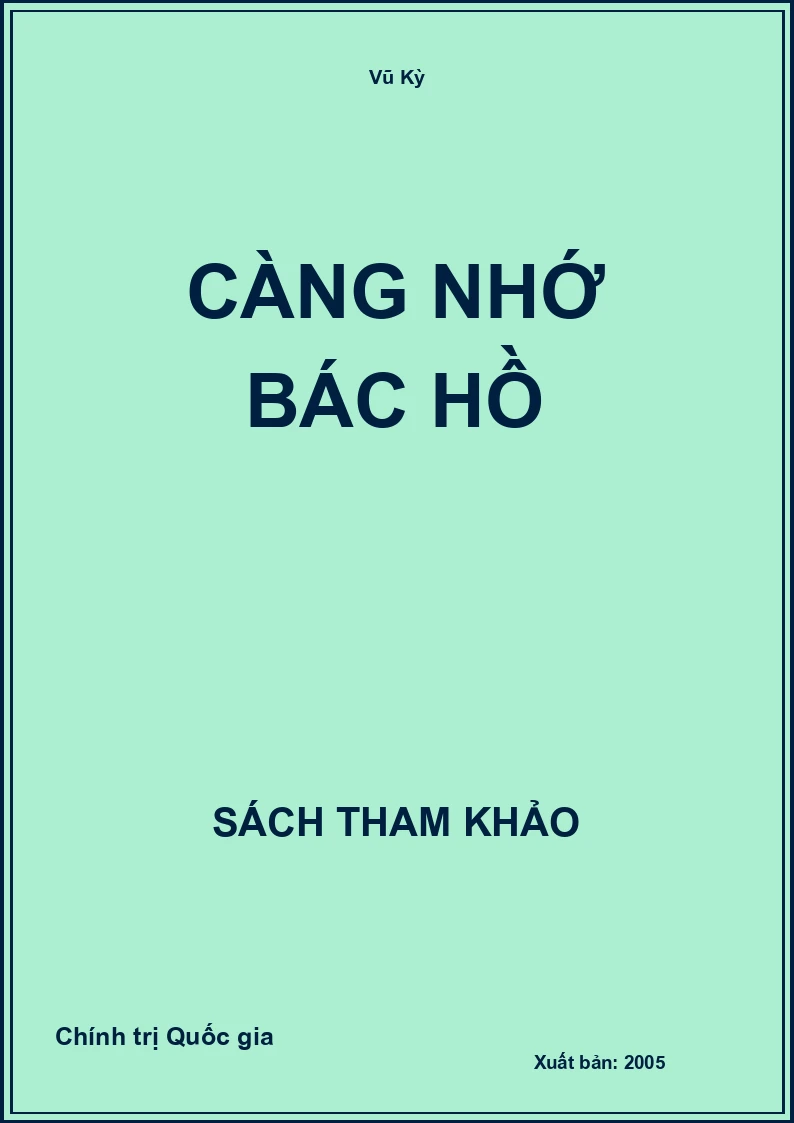 Càng nhớ Bác Hồ