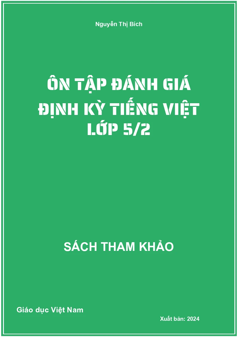 Ôn tập đánh giá định kỳ Tiếng Việt lớp 5/2