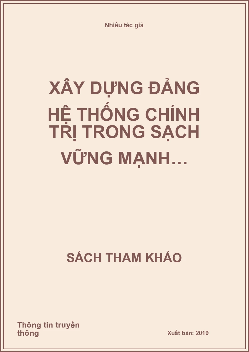 Xây dựng Đảng hệ thống chính trị trong sạch vững mạnh…
