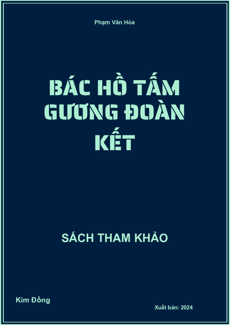 Bác Hồ tấm gương đoàn kết
