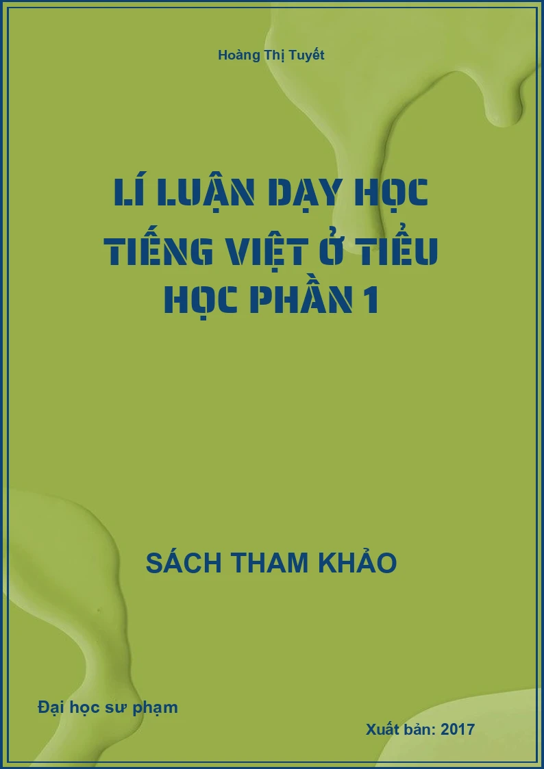 Lí luận dạy học Tiếng Việt ở Tiểu học Phần 1