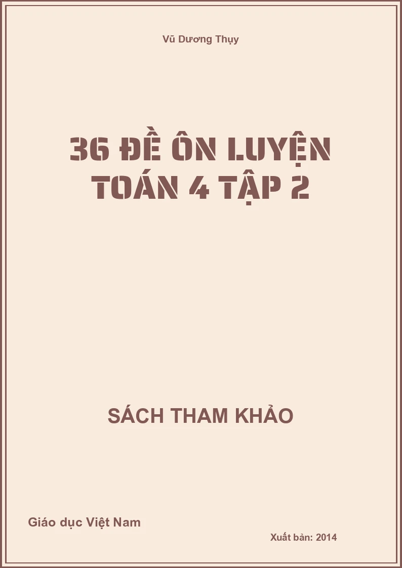 36 Đề ôn luyện Toán 4 tập 2