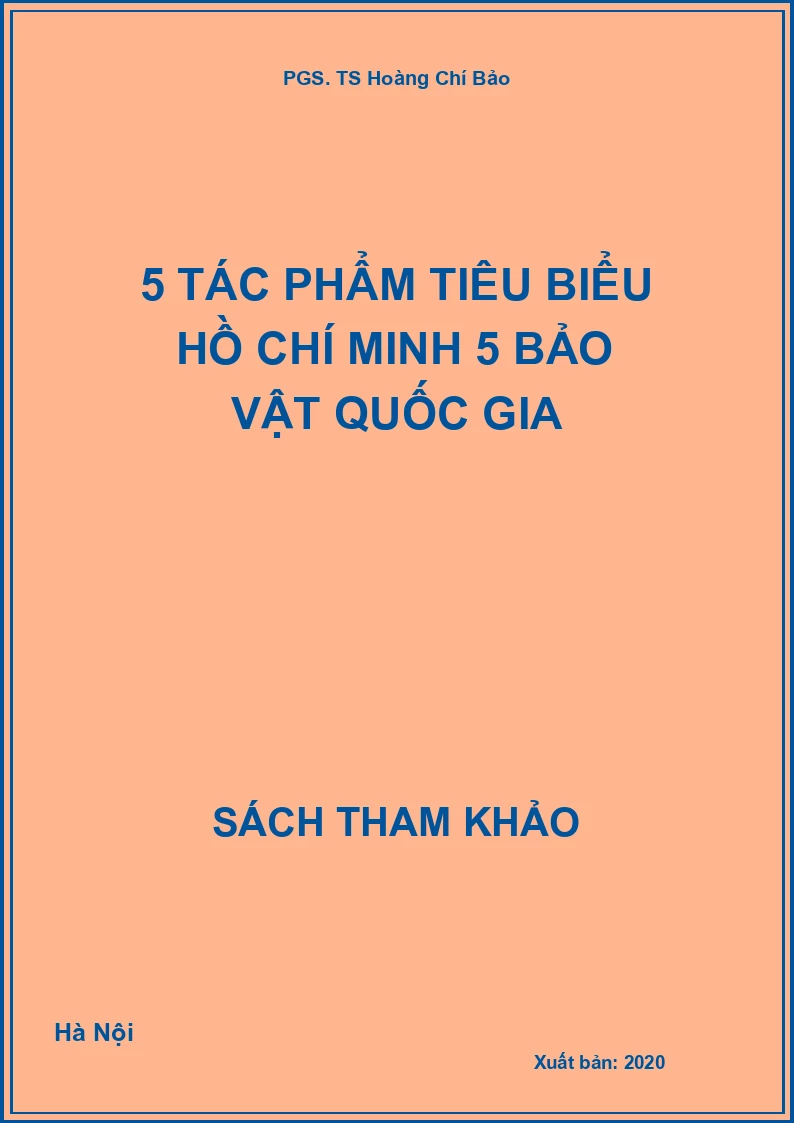 5 Tác phẩm tiêu biểu Hồ Chí Minh 5 bảo vật Quốc gia