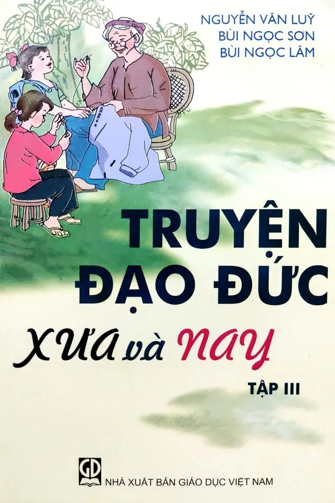 Truyện đạo đức xưa và nay