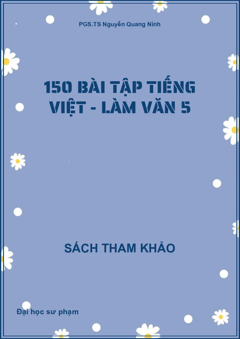 150 Bài tập Tiếng Việt - Làm văn 5