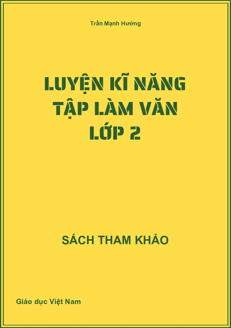 Luyện kĩ năng tập làm văn lớp 2
