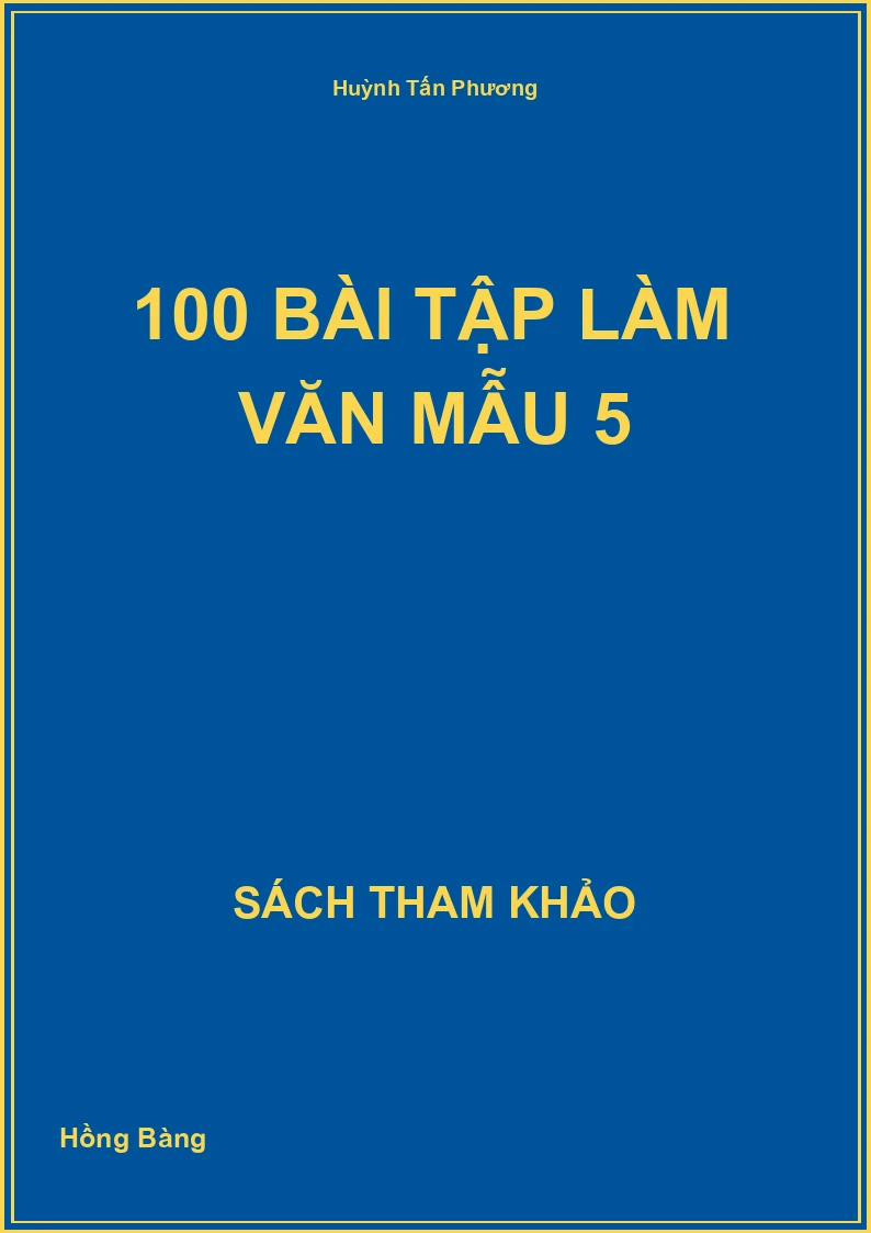 100 Bài tập làm văn mẫu 5