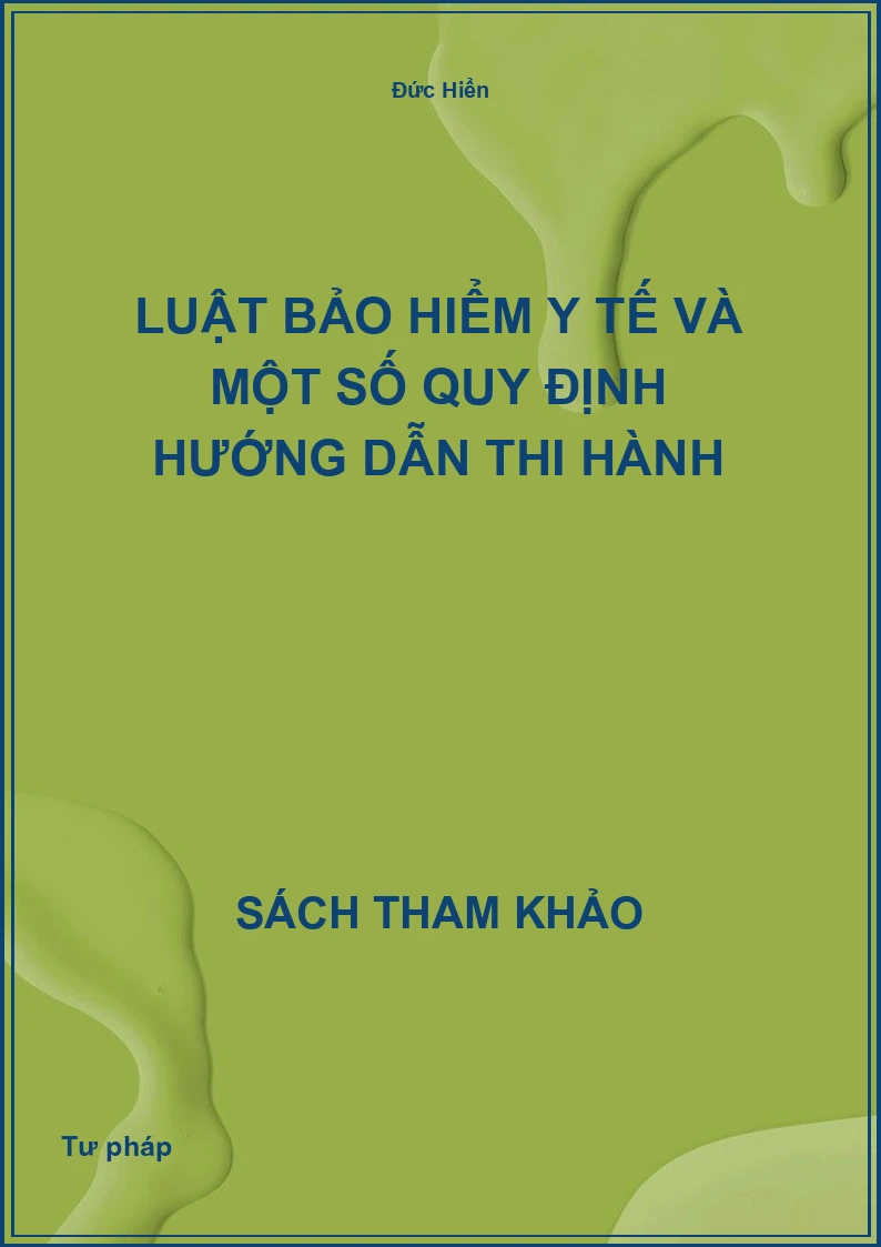 Luật bảo hiểm y tế và một số quy định hướng dẫn thi hành