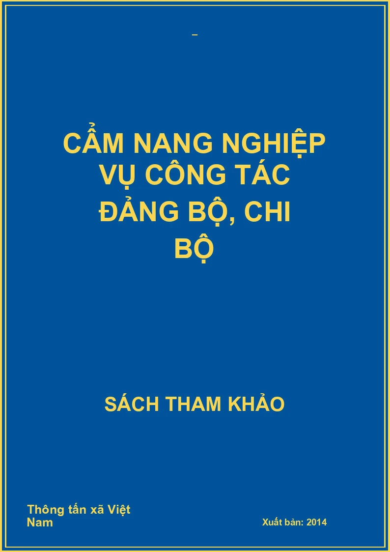 Cẩm nang nghiệp vụ công tác Đảng bộ, chi bộ