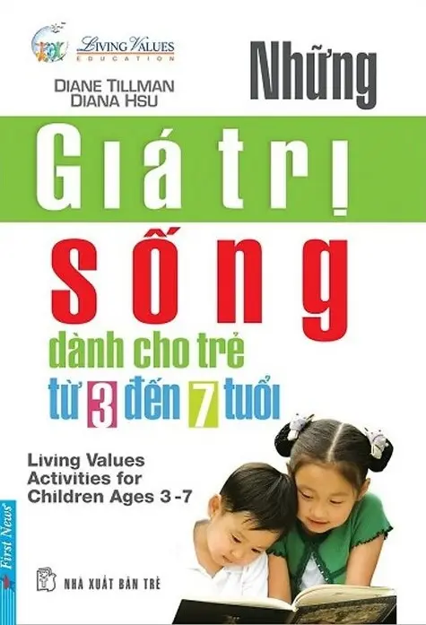 Những giá trị sống dành cho trẻ từ 3 đến 7 tuổi