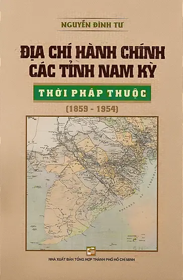 Địa chí hành chính các tỉnh Nam Kỳ