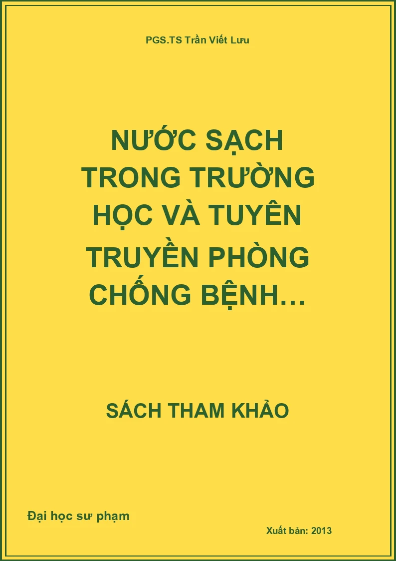 Nước sạch trong trường học và tuyên truyền phòng chống bệnh tật trong học đường