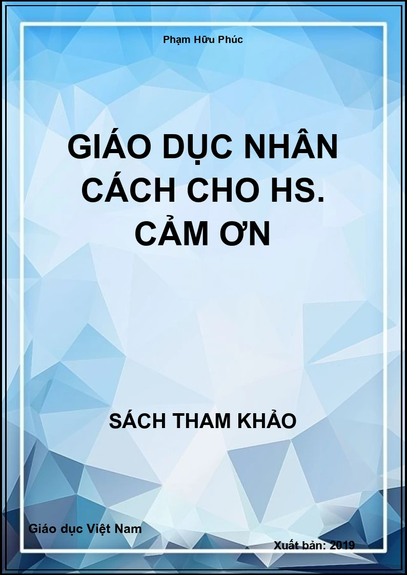 Giáo dục nhân cách cho hs. Cảm ơn